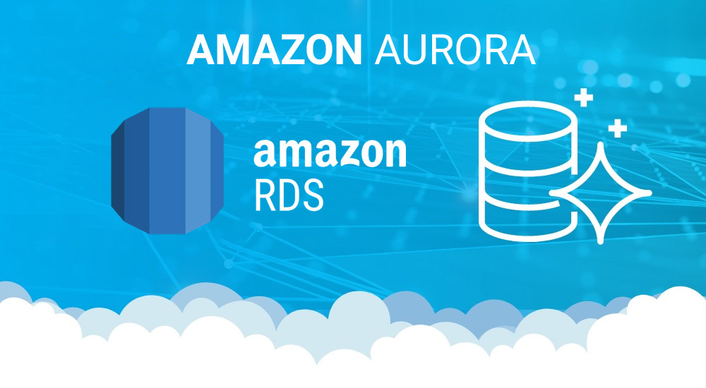 10.Amazon Aurora